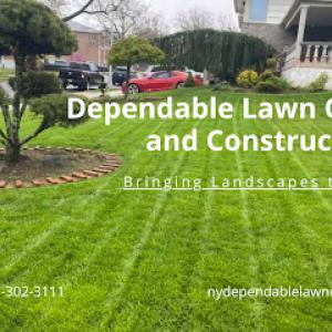 Dependable Lawn Care & Construction