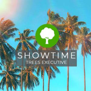 Showtime Trees Executive